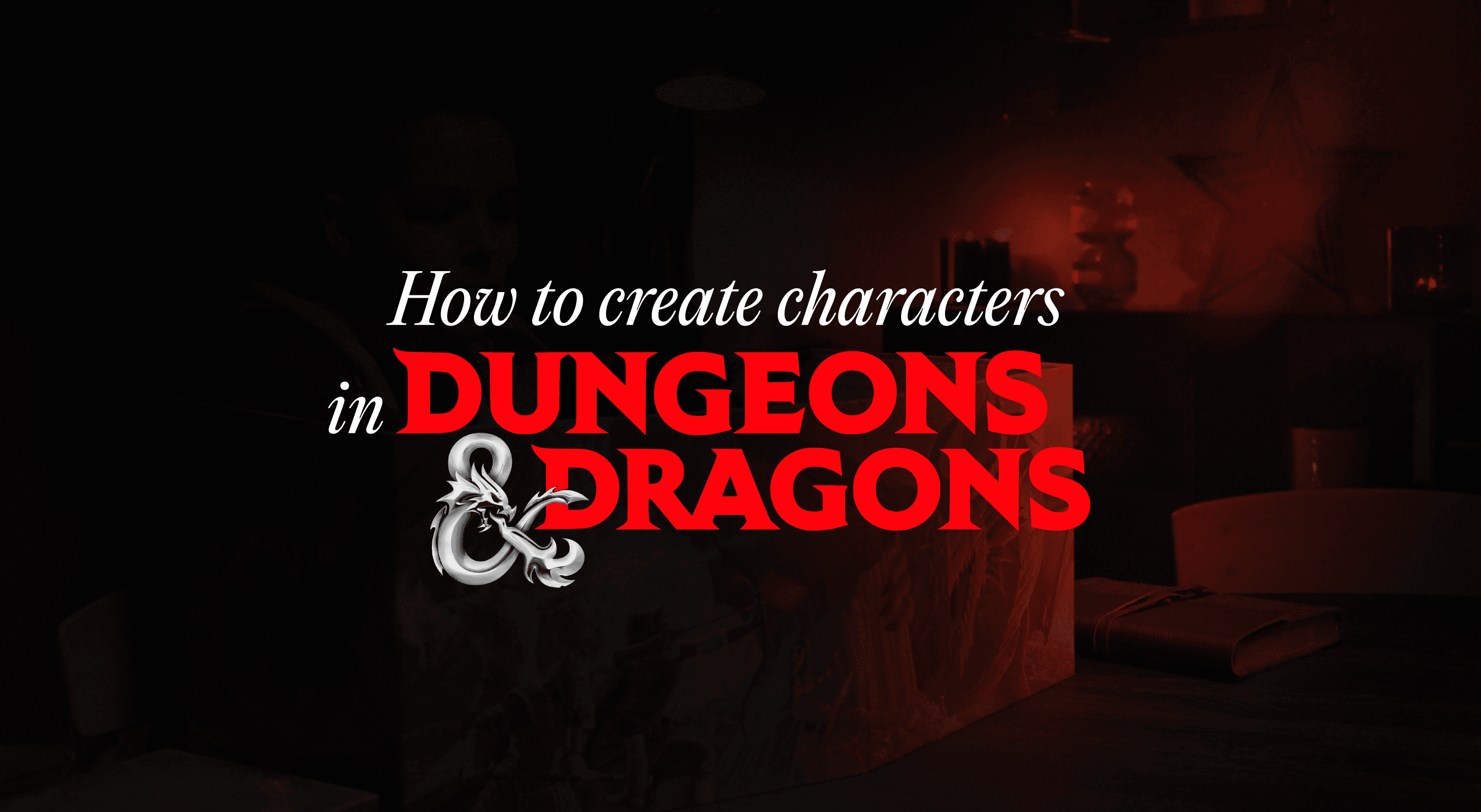 How to create characters in D&D 5e